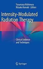 Intensity modulated radiation therapy clinical evidence and techniques
