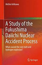 A Study of the Fukushima Daiichi Nuclear Accident Process : What caused the core melt and hydrogen explosion?