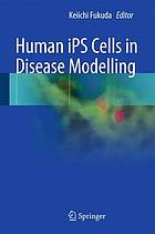 Human iPS cells in disease modelling