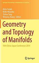 Geometry and Topology of Manifolds 10th China-Japan Conference 2014