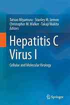 Hepatitis C virus I : Cellular and molecular virology