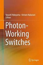 Photon-Working Switches