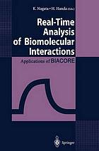 Real-time analysis of biomolecular interactions : applications of BIACORE