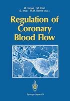 Regulation of coronary blood flow