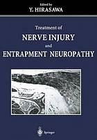 Treatment of nerve injury and entrapment neuropathy