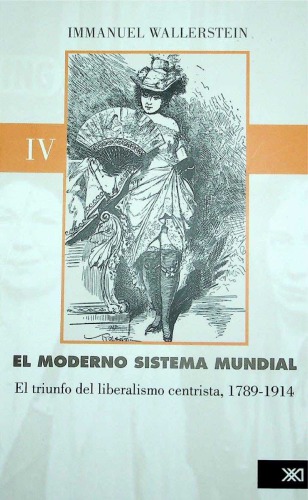 El moderno sistema mundial Vol. IV