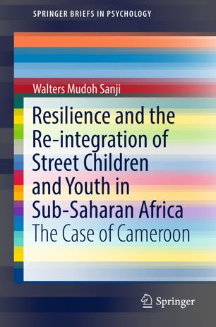 Resilience and the Re-integration of Street Children and Youth in Sub-Saharan Africa