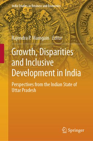 Growth, disparities and inclusive development in India : perspectives from the Indian state of Uttar Pradesh
