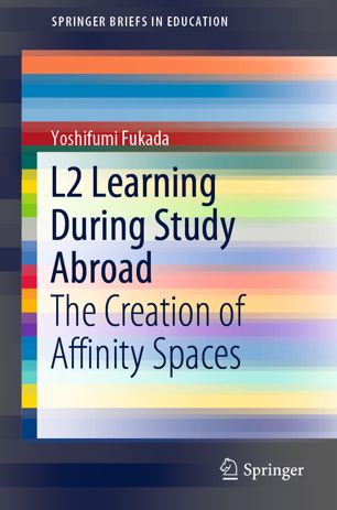 L2 learning during study abroad the creation of affinity spaces