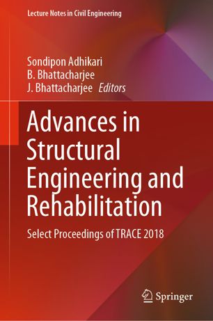 Advances in Structural Engineering and Rehabilitation : Select Proceedings of TRACE 2018