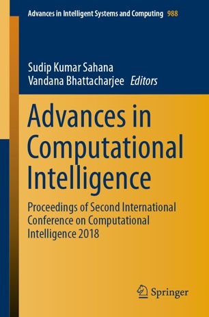Advances in computational intelligence : proceedings of second International Conference on Computational Intelligence 2018