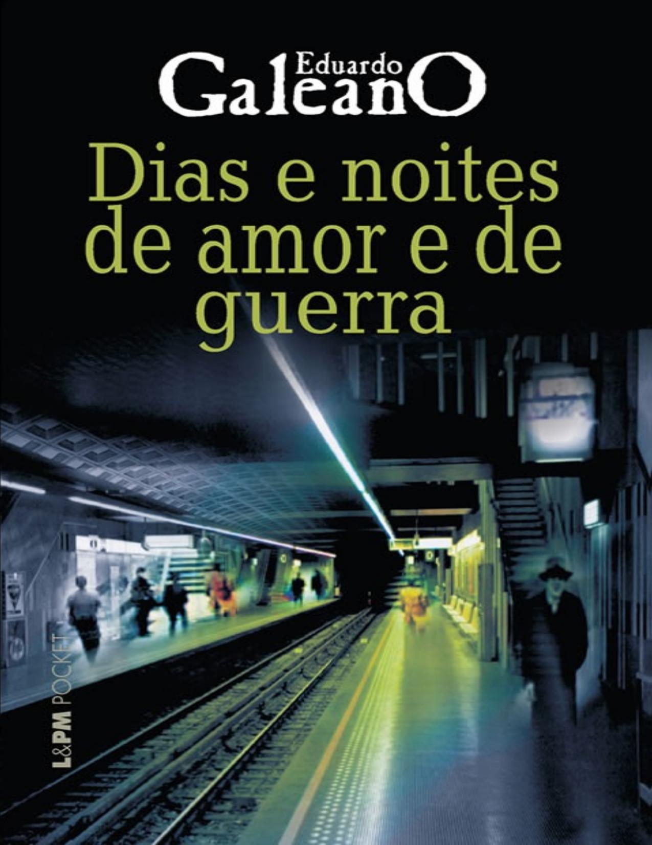 Dias e Noites de Amor e Guerra