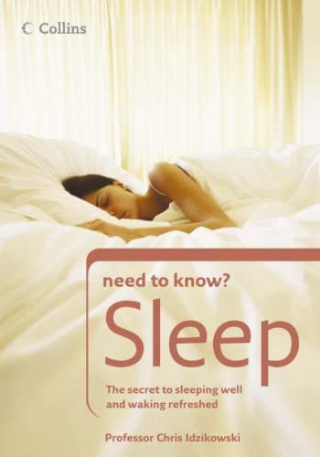 Sleep (Collins Need to Know?)