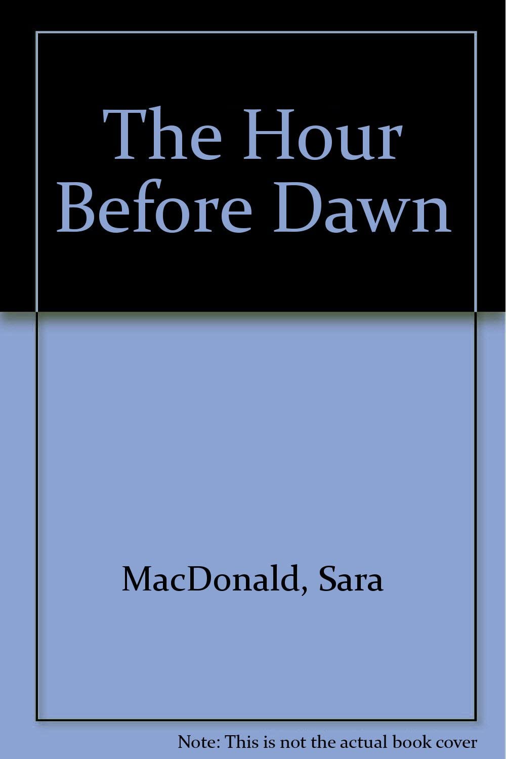 The Hour Before Dawn