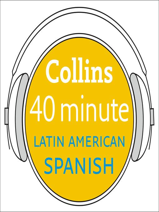 Latin American Spanish in 40 Minutes