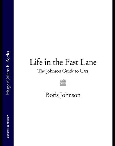 Life in the fast lane : the Johnson guide to cars