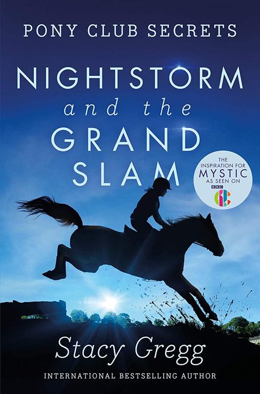 Nightstorm and the Grand Slam (Pony Club Secrets) (Book 12)