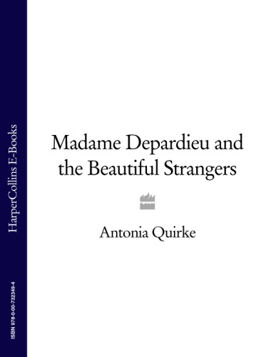 Madame Depardieu and the beautiful strangers