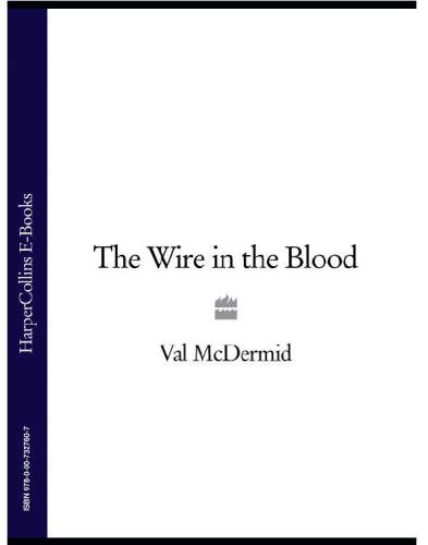 The Wire in the Blood