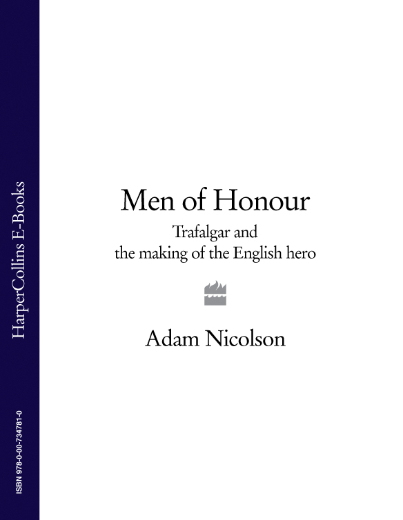 Men of honour : Trafalgar and the making of the English hero