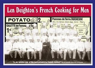 Len Deighton’s French Cooking for Men