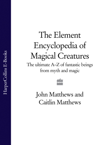 The Element Encyclopedia of Magical Creatures