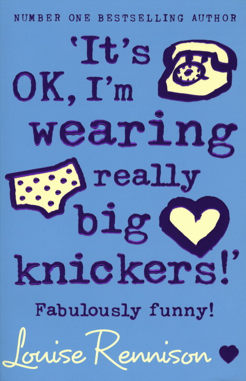 It's OK, I'm Wearing Really Big Knickers!