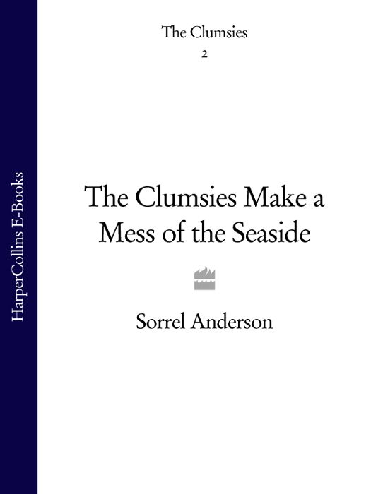 The Clumsies Make a Mess of the Seaside