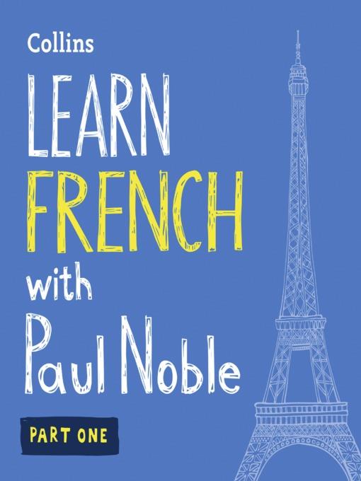 Learn French with Paul Noble, Part 1