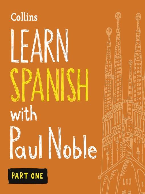 Learn Spanish with Paul Noble, Part 1