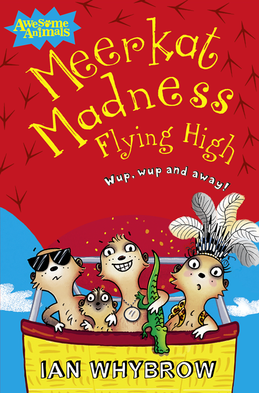 Meerkat Madness Flying High (Awesome Animals)