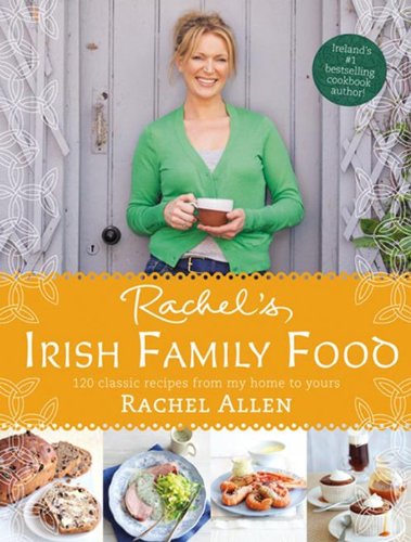 Rachel’s Irish Family Food