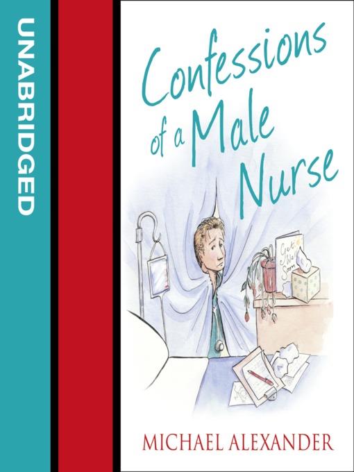 Confessions of a Male Nurse (The Confessions Series)