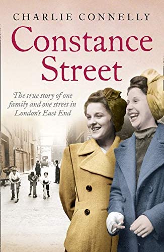 Constance Street: The true story of one family and one street in London&rsquo;s East End