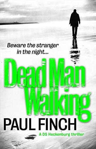 Dead Man Walking (Detective Mark Heckenburg) (Book 4)