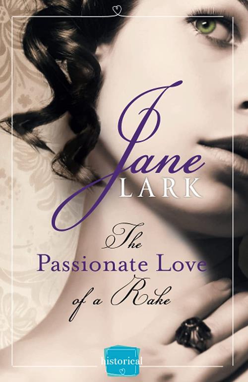 The Passionate Love of a Rake (The Marlow Family Secrets) (Book 2)