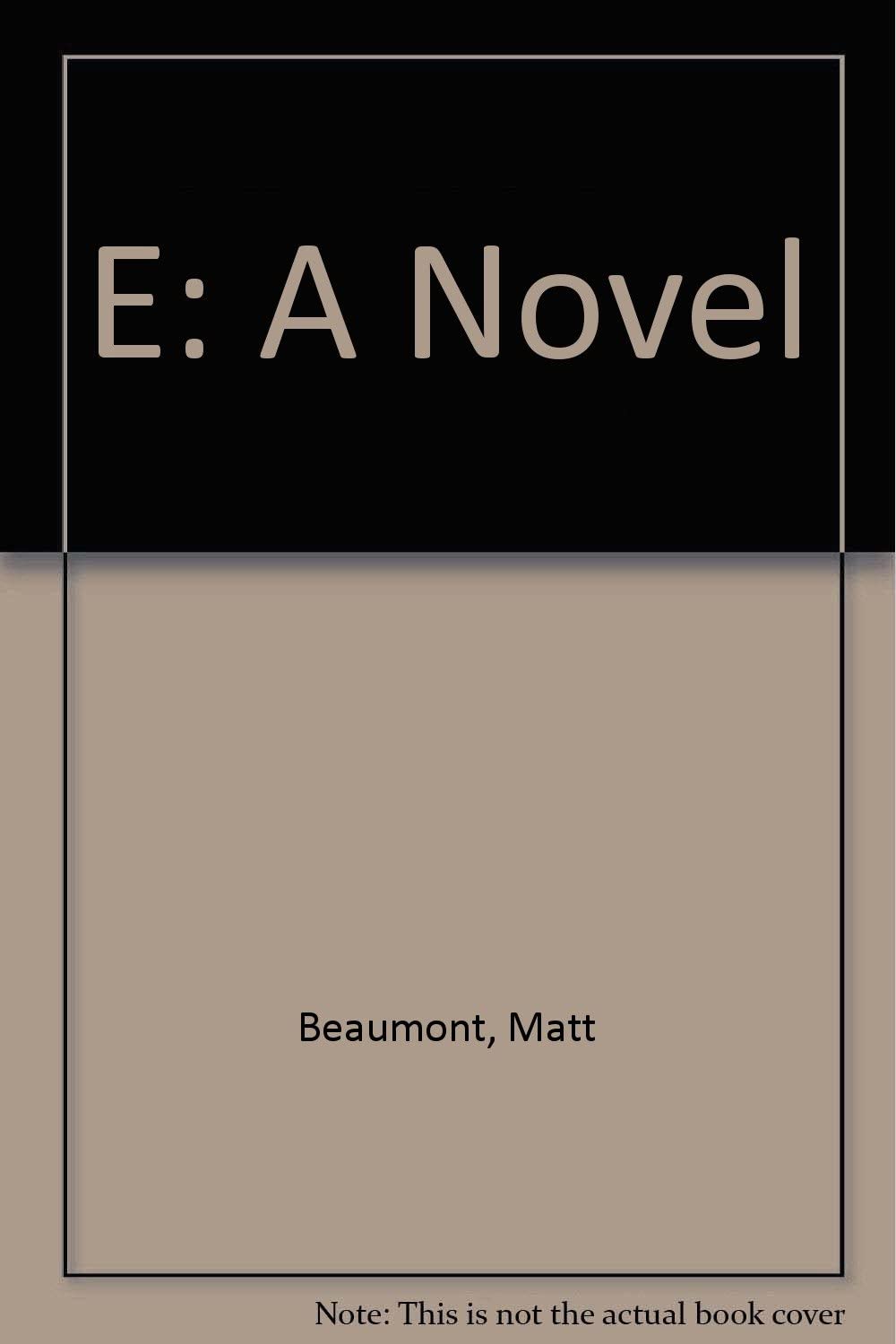 E: A Novel