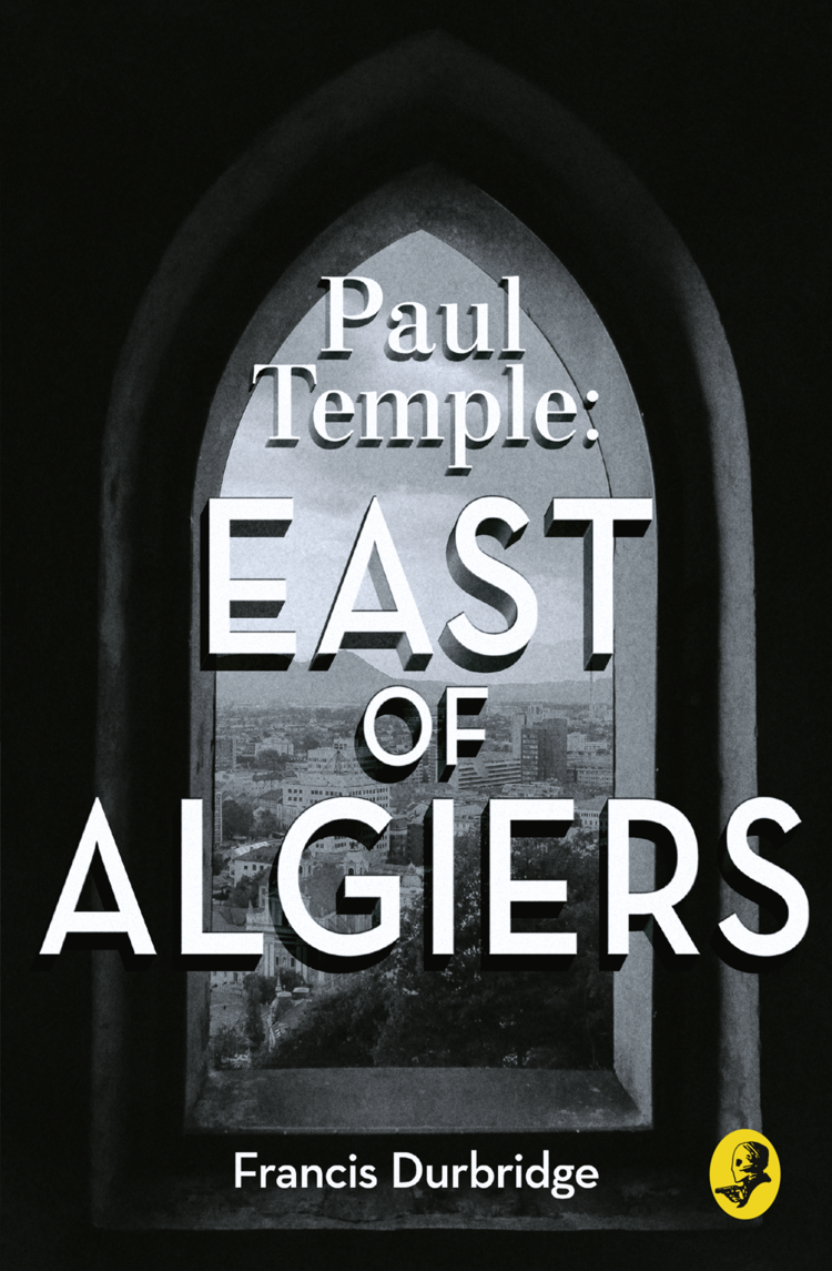 Paul Temple: east of Algiers