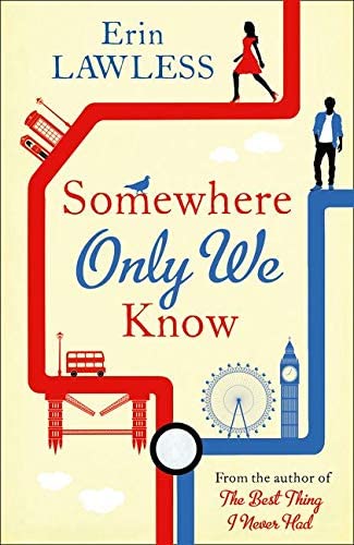 Somewhere Only We Know: The bestselling laugh out loud rom com!