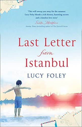 Last Letter from Istanbul: Escape with this epic holiday read of secrets and forbidden love