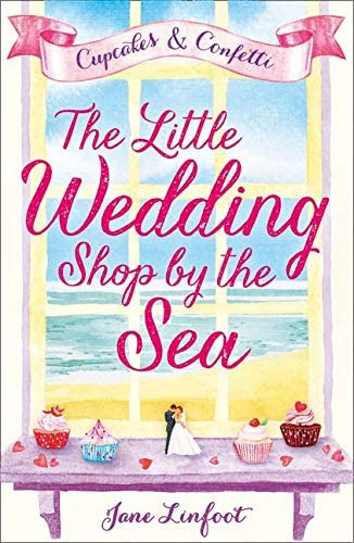 The Little Wedding Shop by the Sea: A heartwarming romantic comedy and the perfect summer romance book (Book 1)