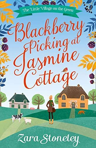 Blackberry Picking at Jasmine Cottage (The Little Village on the Green) (Book 2)