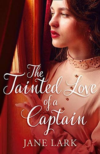 The Tainted Love of a Captain (The Marlow Family Secrets) (Book 8)