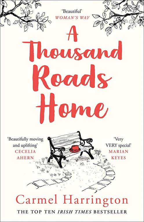 A Thousand Roads Home: The most gripping, heartwrenching page-turner of the year! (Uplifting and Gripping Novel from the Irish Times Bestseller)