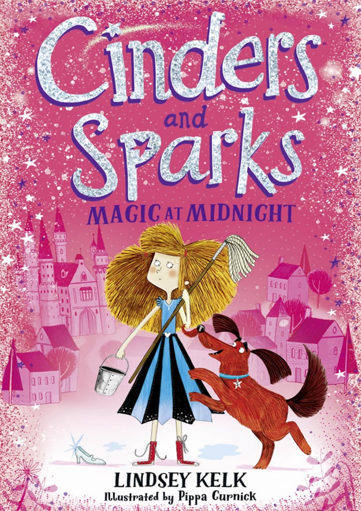 Cinders and Sparks : Magic at Midnight.