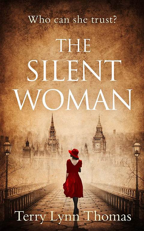 The Silent Woman: The USA TODAY BESTSELLER &ndash; gripping historical fiction (Cat Carlisle) (Book 1)