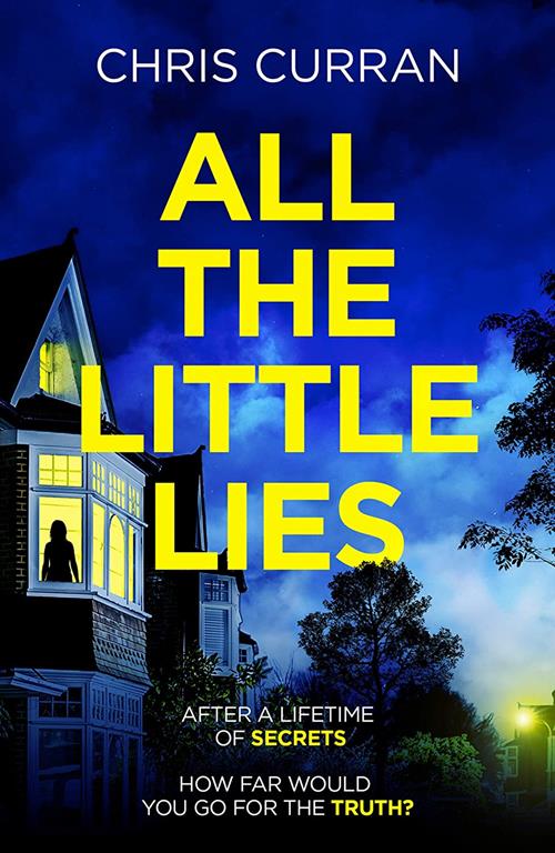 All the Little Lies: An unputdownable psychological thriller with a breathtaking twist