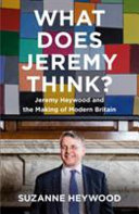 What Does Jeremy Think? Jeremy Heywood and the Making of Modern Britain