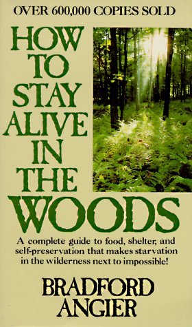 How to Stay Alive in the Woods