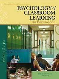 Psychology of Classroom Learning: An Encyclopedia, 2 Volume set